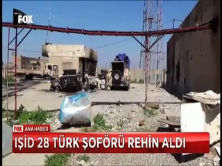 Musul'u ele geçiren IŞİD Türk şoförlerini esir aldı