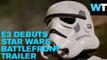 E3 Trailers: Star Wars Battlefront & Playstation TV | What’s Trending Now