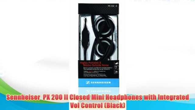 Best buy Sennheiser PX 200 II Closed Mini Headphones with Integrated Vol Control (Black),