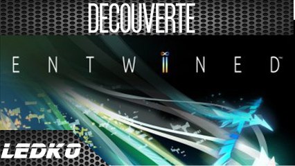 [PS4] Entwined (Decouverte]