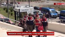 Mersin'de fuhuş operasyonu 11 kişi adliyeye sevk edildi