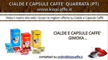 Cialde e Capsule Caffè Quarrata (PT) | KISSCAFFE.IT