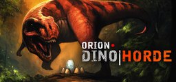Orion Dino Horde Let's Play!!