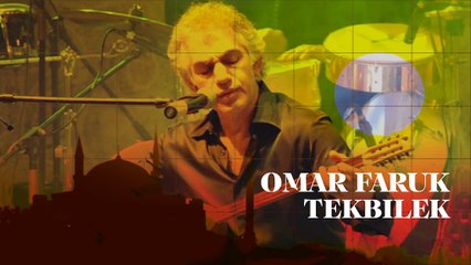 OMAR FARUK TEKBILEK & FRIENDS στο ΘΕΑΤΡΟ ΒΡΑΧΩΝ