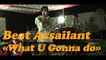 STAY LIVE N°19 BEAT ASSAILANT - WHAT U GONNA DO