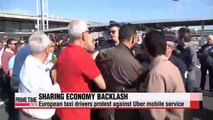Taxi drivers in Europe protest over Uber cab service