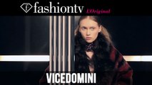 Vicedomini Behind The Scenes Fall/Winter 2014-15 | FashionTV