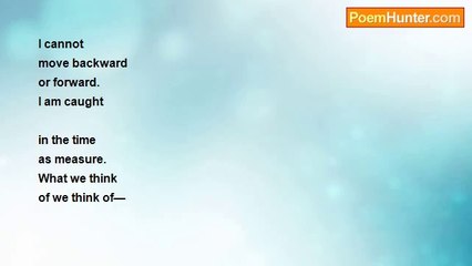 Robert Creeley - The Measure