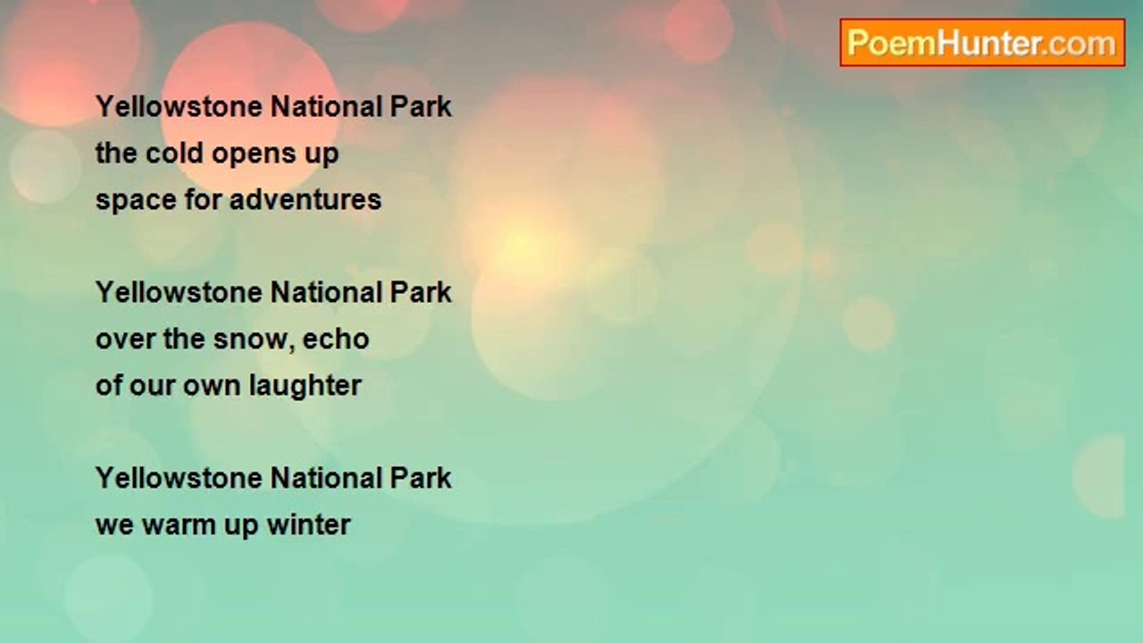 john tiong chunghoo - Travel Haiku - Yellowstone National Park (Wyoming)