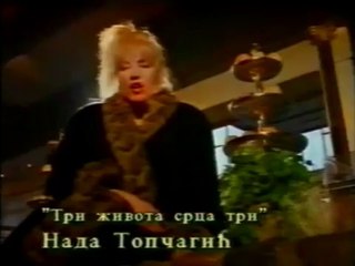 Nada Topcagic - Tri zivota, srca tri