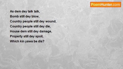 Chidi Anthony Opara - Which Kin Yawa Be Dis? (Poem In Nigerian Pidgin English)
