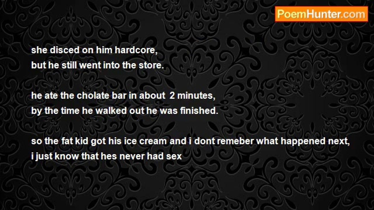 Rober Fadoodlebob - The fat kid who wanted ice cream