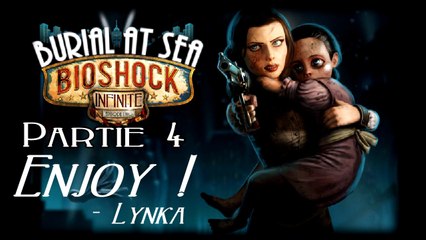 [D&D] Bioshock Infinite - Burial At Sea Episode 2 (Partie 4/5)