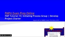 PMP® Exam Prep Online, PMP Tutorial 15 | Initiating Process Group | Develop Project Charter