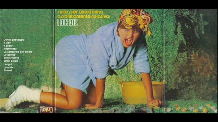 I DIK DIK - SUITE PER UNA DONNA ASSOLUTAMENTE RELATIVA (1972)