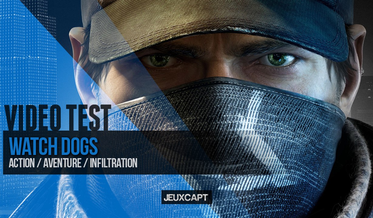 VidéoTest - Watch Dogs