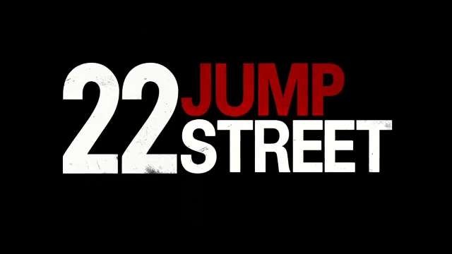 Trailer: 22 Jump Street