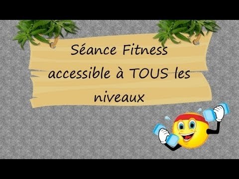 Séance Fitness accessible à tous : séniors, débutants, personnes en surpoids