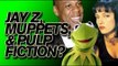 Making of Pulp Fiction, Muppets Sequel, and Jay Z's Annie Remake