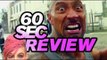 Pain & Gain Review - 60 Second Movie Review + Overtime