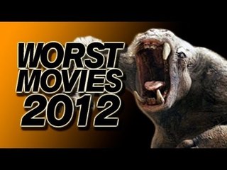 Worst Movies of 2012 - Screen Addict