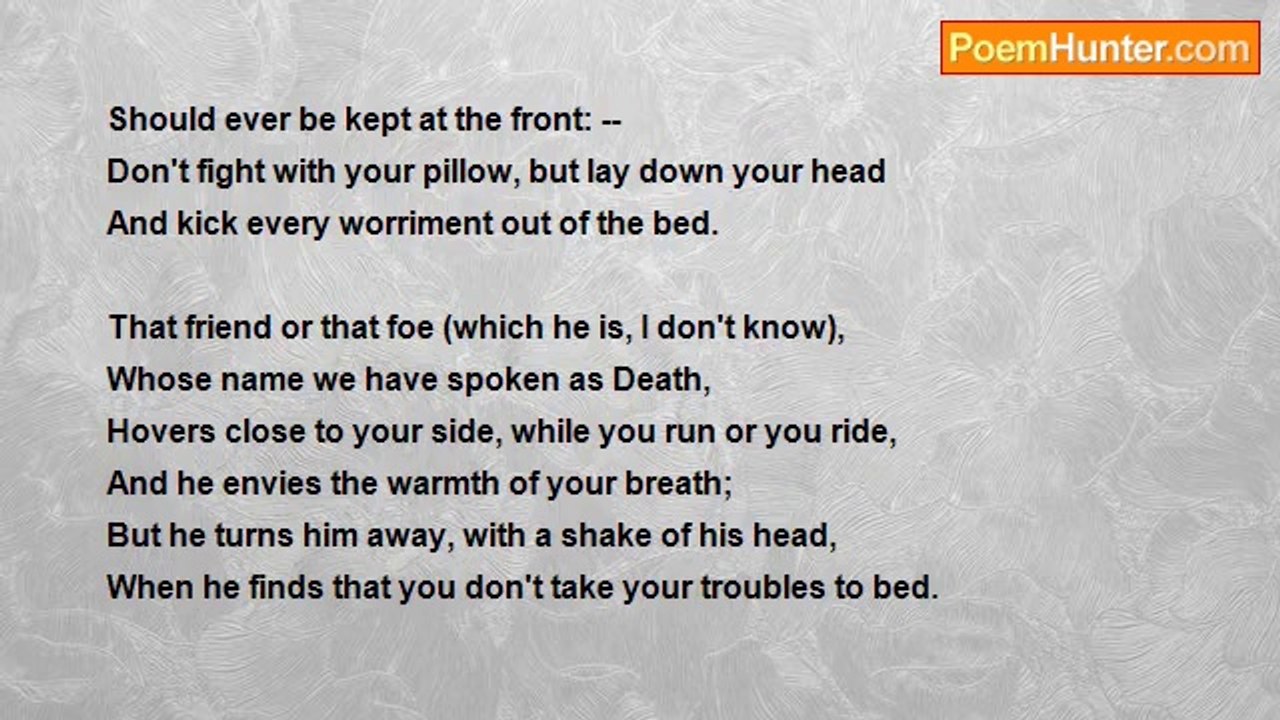 Edmund Vance Cooke - Don't Take Your Troubles To Bed