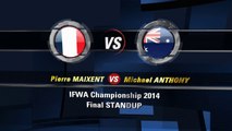 StandUp - Final - Pierre Maixent vs Michael Anthony - IFWA JET JUMP EXTREME 2014