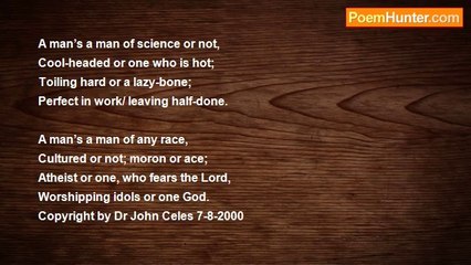 Dr John Celes - A Man’s a Man!