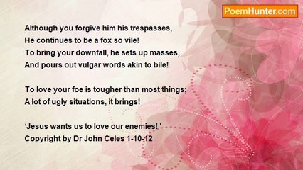Dr John Celes - Sonnet: On Loving Your Foe