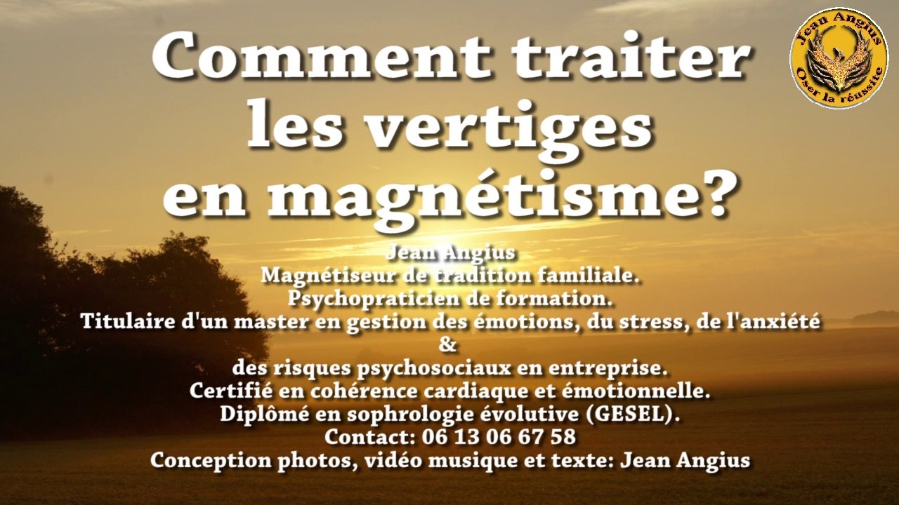 Traiter les vertiges par magnetisme, techniques et exercices de magnétiseurs