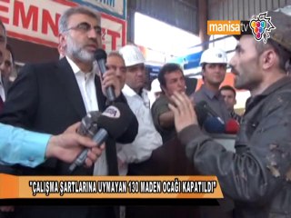 ÇALIŞMA ŞARTLARINA UYMAYAN 130 MADEN OCAĞI KAPATILDI