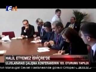 ÇSGB BAKAN YARDIMCISI HALİL ETYEMEZ CENEVREDE İLO GENEL KURULUNA KATILDI