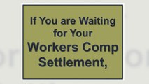 Workers Comp Loan on Workers Compensation Settlement