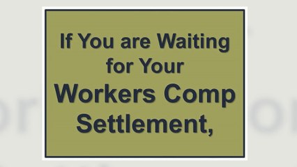 Workers Comp Loan on Workers Compensation Settlement