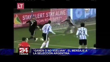 "Ganen o ni vuelvan": el curioso mensaje de los hinchas a selección argentina