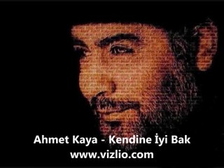 Ahmet Kaya - Kendine İyi Bak