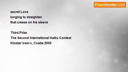 john tiong chunghoo - Prize Winning Haiku - Secret Love (Croatia)
