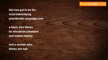 john tiong chunghoo - 2008 American Presidential Election Poem - Democrats Nomination Race  to make history