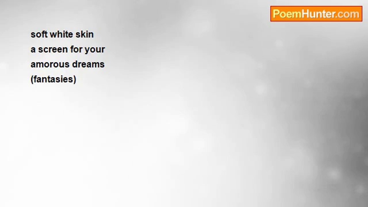 john tiong chunghoo - haiku - soft white skin