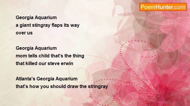 john tiong chunghoo - Travel Haiku- georgia aquarium (Atlanta)