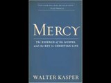 [FREE eBook] Mercy: The Essence of the Gospel and the Key to Christian Life by Cardinal Walter
