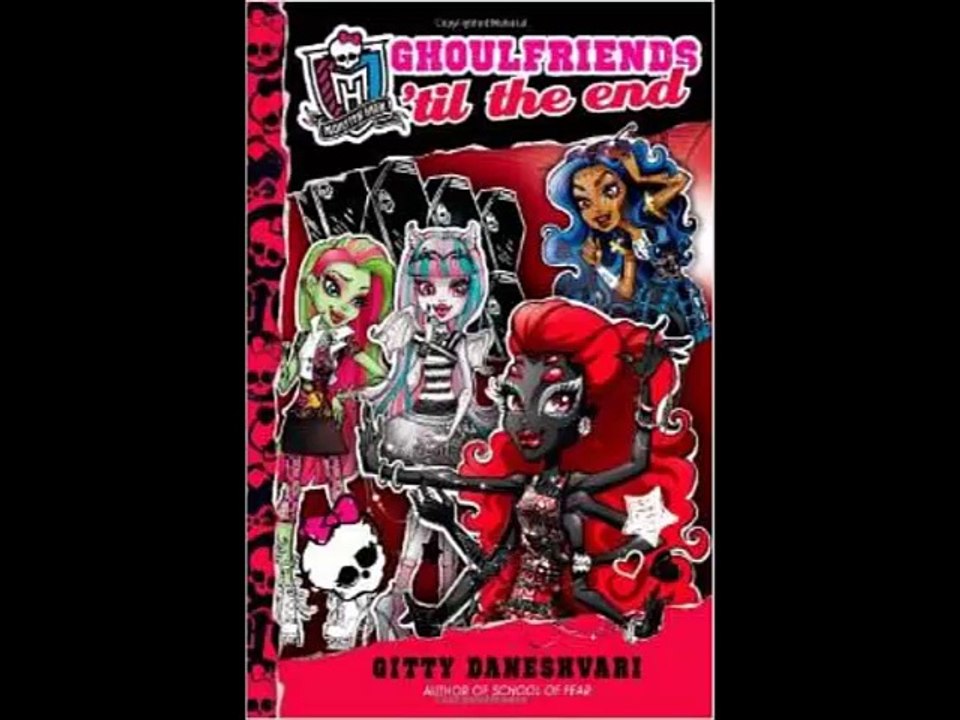 [FREE eBook] Monster High: Ghoulfriends ’til the End by Gitty Daneshvari