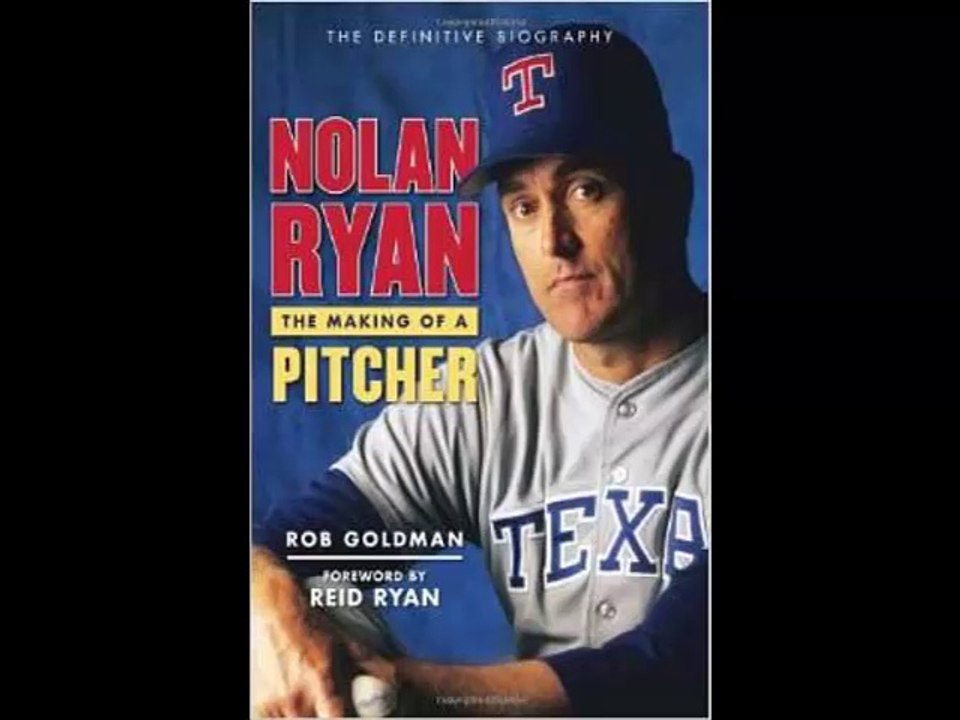 [FREE eBook] Nolan Ryan: The Making of a Pitcher by Rob Goldma