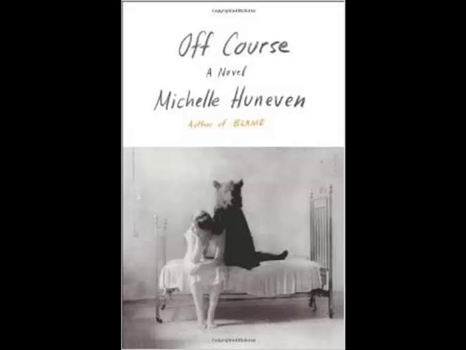 [FREE eBook] Off Course: A Novel by Michelle Huneven