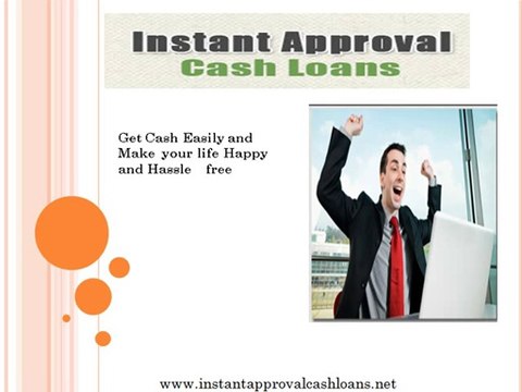 Instant Approval Cash Loans- Easy Cash Instantly In Financial Emergency