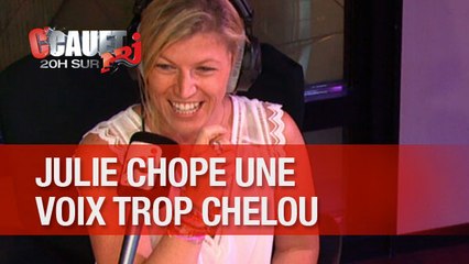 Julie chope une voix trop chelou au devine qui c'est !