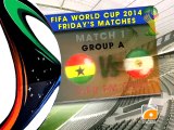 FIFA World Cup- Friday (13 June) Matches