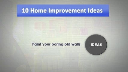 10 Home Improvement Ideas