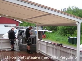 Villamarkisen Pergolino med vertikalmarkise i front. Montasjefilm fra juni 2014