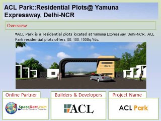 ACL Park by ACL at Yamuna Expressway, Delhi-NCR.